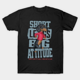 Short Legs Big Attitude T-Shirt